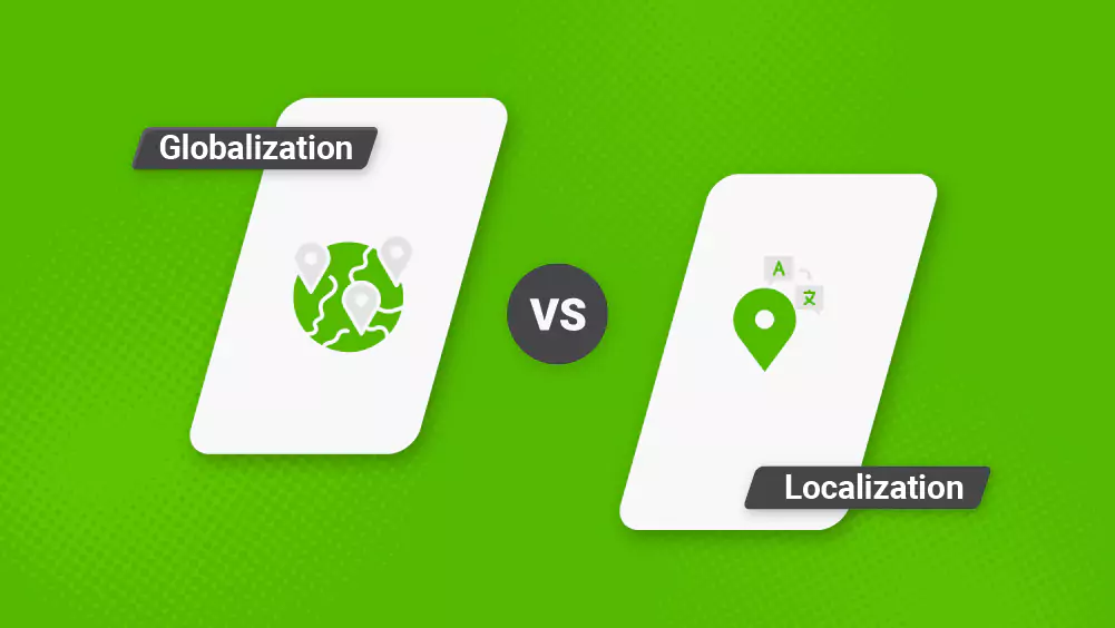 Globalization vs Localization