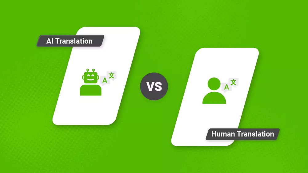 Machine Translation (AI) vs Human Translation